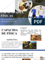 Capacidades Físicas: Aula de Educação Física Professor (A) : Seu Nome