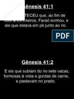 Gênesis 41:1: E ACONTECEU Que, Ao Fim de Dois Anos Inteiros, Faraó Sonhou, e Eis Que Estava em Pé Junto Ao Rio