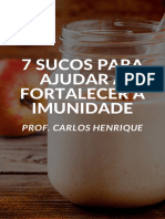 7 Sucos para Ajudar A Fortalecer A Imunidade