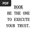 Book Be The One To Execute Your Trust