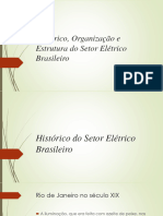 Histórico, Organização e Estrutura Do Setor Elétrico Brasileiro