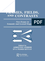 Frames, Fields, and Contrasts. New Essays in Semantic and Lexical Organization.