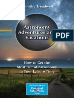 Astronomy Adventures and Vacations - How To Get The Most Out of Astronomy in Your Leisure Time (Patrick Moore's Practical Astronomy Series)