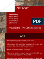 Adr & GDR: Presented To:-Prof. Shishir Asthana