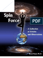 The Spin Force - A Collection of Articles & Experiments 2nd Edition