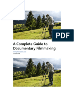 A Complete Guide To Documentary Filmmaking