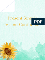 Present Simple and Continuous