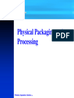 Physical Packaging and Processing