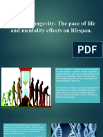 Uncover Longevity The Pace of Life and Mentality Effects On Lifespan.