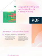 Augmentation of Capacity and Decision Tree For Capacity Planning