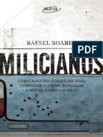 Milicianos Como Agentes Formados para Combater o Crime Passaram A Matar A Serviço Dele (Rafael Soares) (Z-Library)