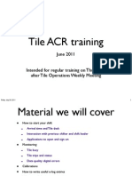 Tile ACR Training: June 2011 Intended For Regular Training On Thursdays, After Tile Operations Weekly Meeting