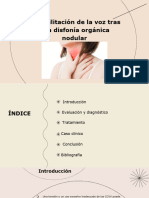 Rehabilitación de La Voz Tras Una Disfonía Orgánica Nodular