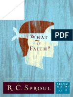 What Is Faith by R.C. Sproul