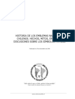 Historia de Los Emblemas Nacionales Chilenos. Hechos, Mitos, Errores y Discusiones Sobre Los Símbolos Patrios.