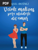 Veinte Motivos para Olvidarte Del Amor - Raquel Antunez