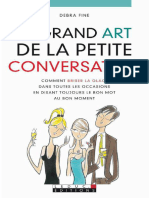 Le Grand Art de La Petite Conversation Comment Briser La Glace Dans Toutes Les Occasions en Disant Toujours Le Bon Mot Au Bon Momentj