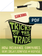 Tricks of The Trade - How Ins Companies Deny, Delay, Confuse, & Refuse