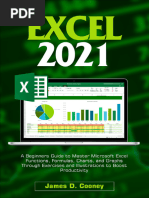 Excel 2021 A Beginners Guide To Master Microsoft Excel Functions, Formulas, Charts, and Graphs Through Exercises (D. Cooney, James) (Z-Lib - Org) - 1