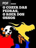 O Cozer Das Pedras o Roer Dos Ossos Patr