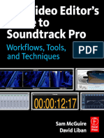 Sam McGuire, David Liban - The Video Editor's Guide To Soundtrack Pro - Workflows, Tools, and Techniques (2009)