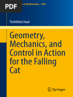 (Lecture Notes in Mathematics 2289) Toshihiro Iwai - Geometry, Mechanics, and Control in Action For The Falling Cat-Springer Nature Singapore (2021)