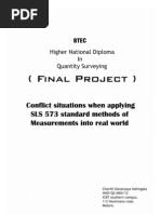 Conflict Situations When Applying SLS573 Standards Methods of Measurements Into Real World