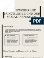 Group 6 Frameworks and Principles Behind Our Moral Disposition