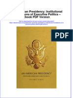 (Download PDF) An American Presidency Institutional Foundations of Executive Politics Version Full Chapter PDF