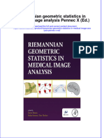 Riemannian Geometric Statistics in Medical Image Analysis Pennec X Ed Full Chapter PDF