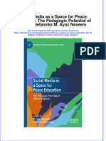 Social Media As A Space For Peace Education The Pedagogic Potential of Online Networks M Ayaz Naseem Full Chapter PDF