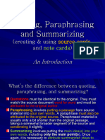 Quoting, Paraphrasing and Summarizing