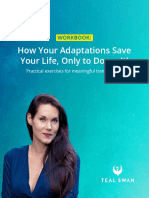 Teal Swan Workbook - How Your Adaptations Save Your Life, Only To Doom It