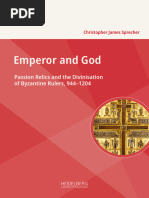 Emperor and God. Passion Relics and The Divinisation of Byzantine Rulers 944-1204