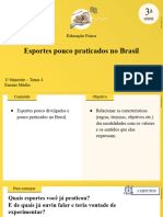 Aula 4 - Esportes Pouco Praticados No Brasil