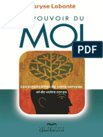 Le Pouvoir Du Moi Les Potentialités de Votre Cerveau Et de Votre Corps (Maryse Labonté)