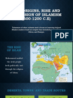 The Origins Rise and Expansion of Islamism - (600-1200 C.e)