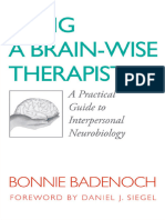 Being A Brain-Wise Therapist A Practical Guide To Interpersonal Neurobiology (Badenoch, Bonnie) PDF (Z-Library)