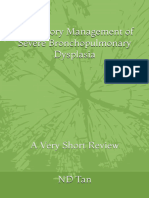 Ventilatory Management of Severe Bronchopulmonary Dysplasia - A Very Short Review