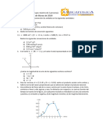 Taller 2 de Física I Fecha de Entrega: 14 de Marzo de 2019: (Grupos Máximo de 3 Personas)