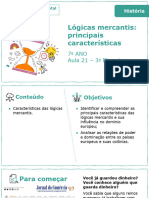 Lógicas Mercantis: Principais Características: 7º ANO Aula 21 - 3º Bimestre