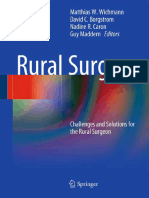 Guy Maddern, Matthias W. Wichmann (Auth.), Matthias Wichmann, David C. Borgstrom, Nadine R. Caron, Guy Maddern (Eds.) - Rural Surgery - Challenges and Solutions For The Rural Surgeon - Springer-Verla