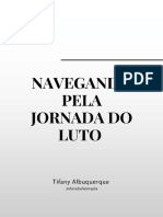 Navegando Pelo Luto Encontrando Esperança e Cura Introdução Compreendendo o Luto Como Uma Jornada Pessoal. Capítulo 1 O Luto Como Jornada - Definindo o Luto e Suas Manifestações. - Reconhe