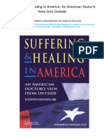 Suffering and Healing in America: An American Doctor's View From Outside. ISBN 1846191300, 978-1846191305