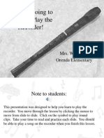 You Are Going To Learn To Play The Recorder!: Mrs. Wedeman Orenda Elementary