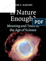 Is Nature Enough Meaning and Truth in The Age of Science