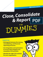 Close, Consolidate & Report: Integrating and Unifying Your Closing, Consolidating, and Reporting Process Is Key!