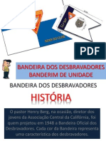 Bandeira Dos Desbravadores e Banderim de Unidade