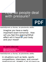 How Do People Deal With Pressure