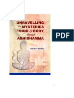 Unravelling The Mysteries of Mind and Body Through Abhidhamma